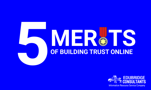 5 Merits Of Building Trust Online